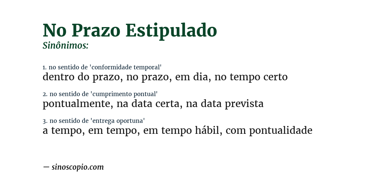 Sinônimo de no prazo estipulado