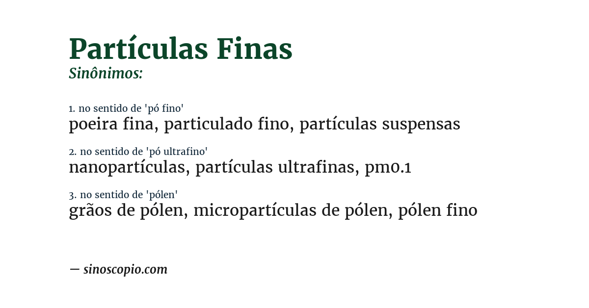 Sinônimo de partículas finas