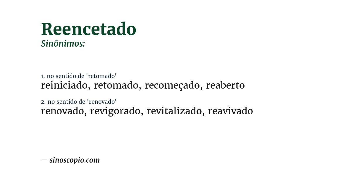 Sinônimo de reencetado