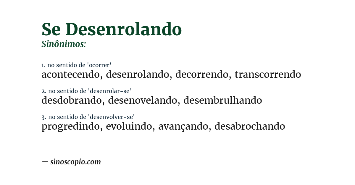 Sinônimo de se desenrolando