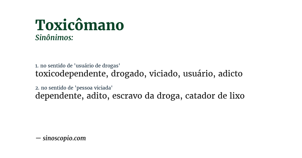 Sinônimo de toxicômano