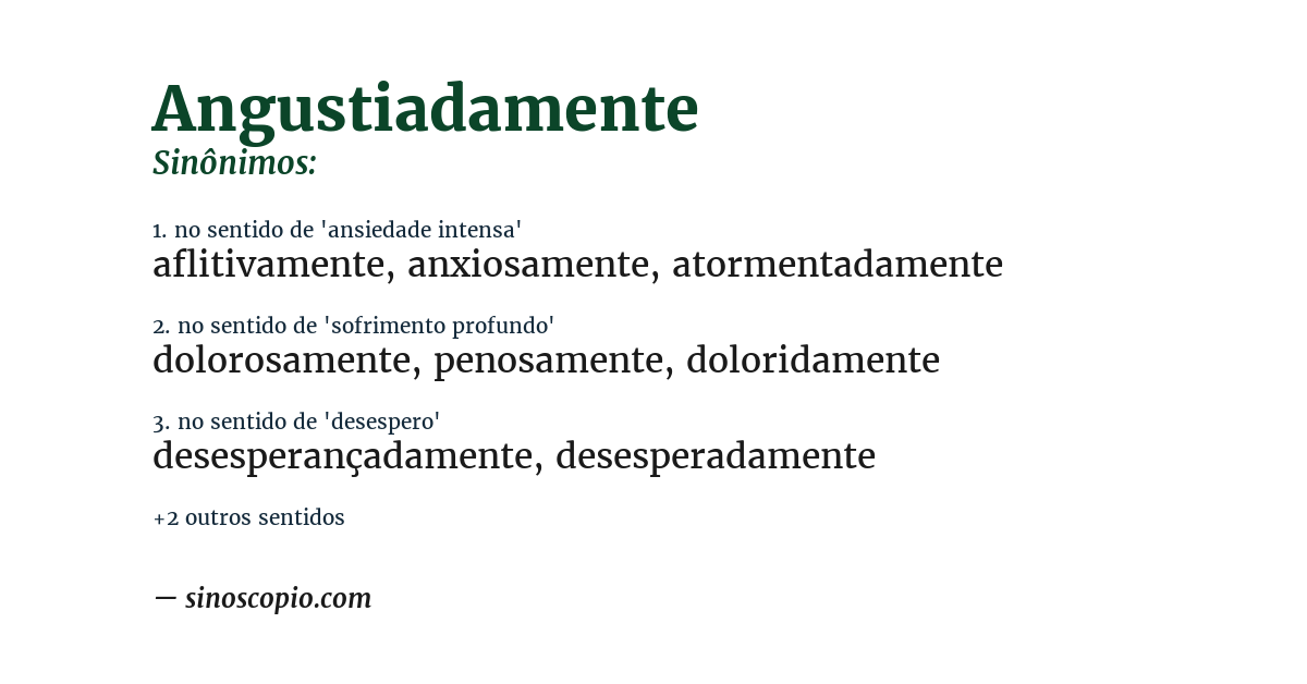 Sinônimo de angustiadamente