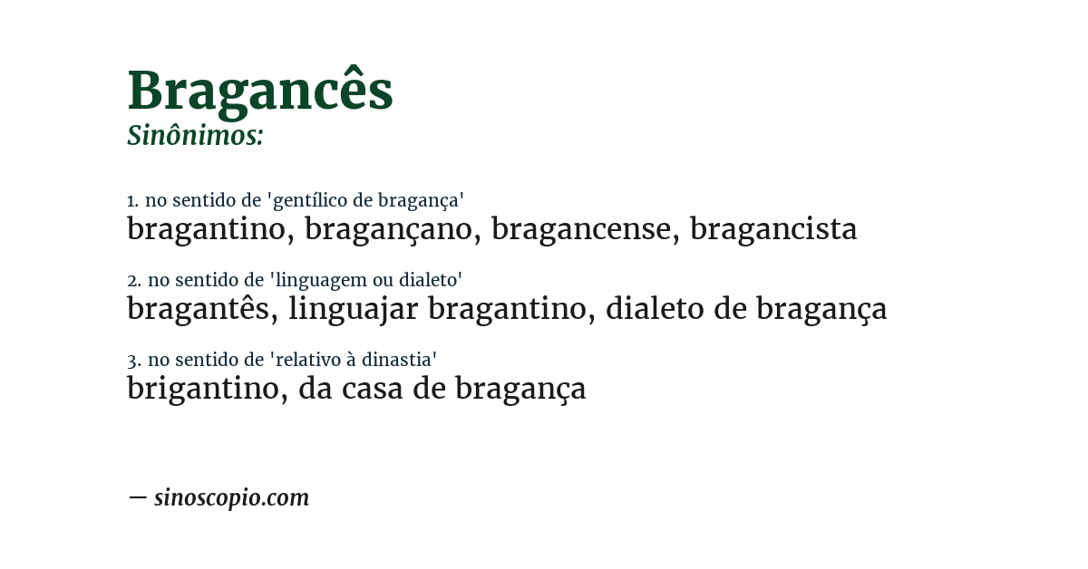 Sinônimo de bragancês