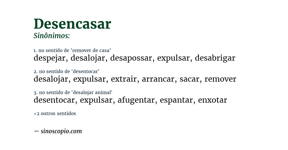 Sinônimo de desencasar