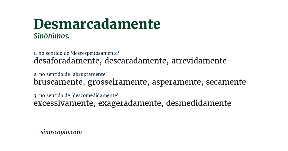 Sinônimo de desmarcadamente