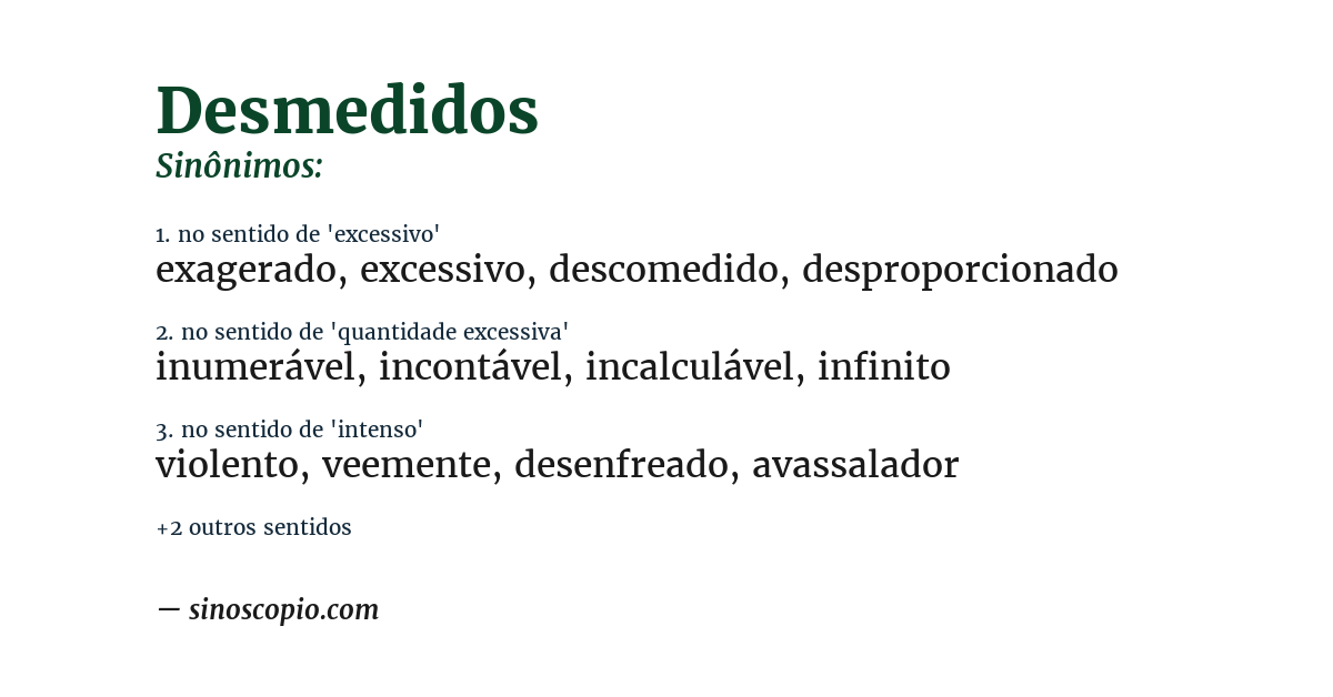 Sinônimo de desmedidos