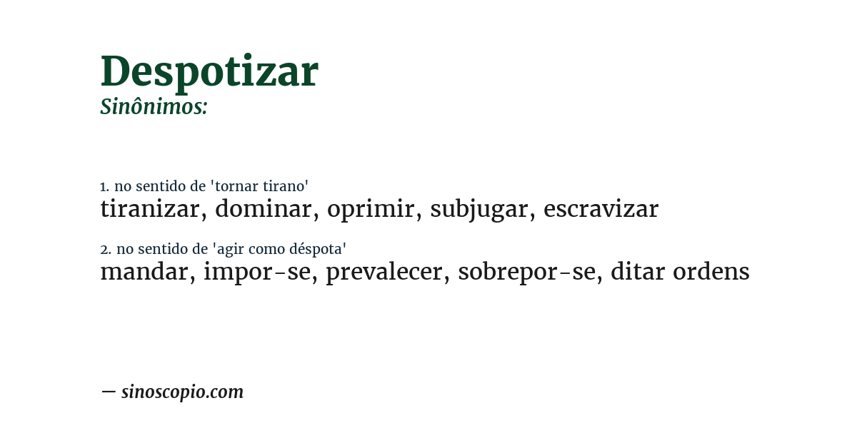 Sinônimo de despotizar