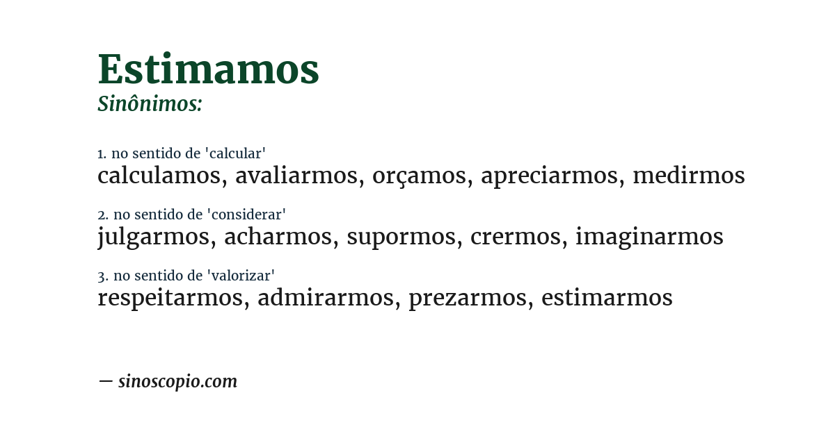 Sinônimo de estimamos