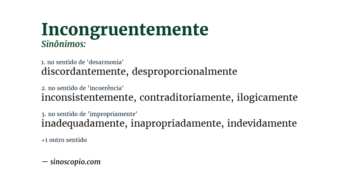 Sinônimo de incongruentemente