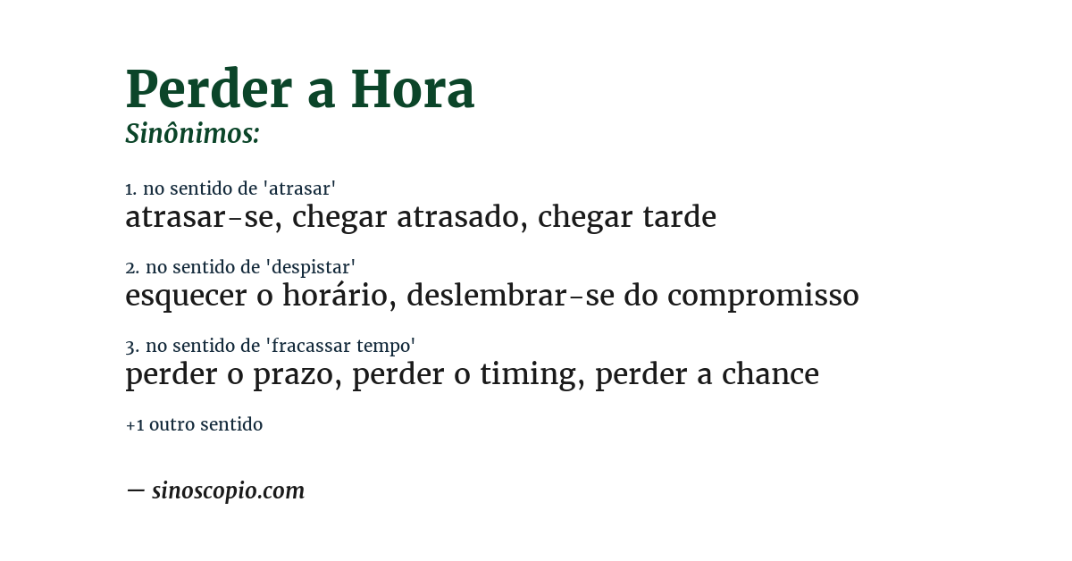 Sinônimo de perder a hora