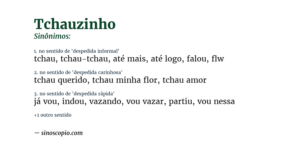 Sinônimo de tchauzinho