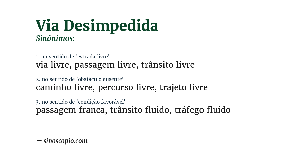 Sinônimo de via desimpedida