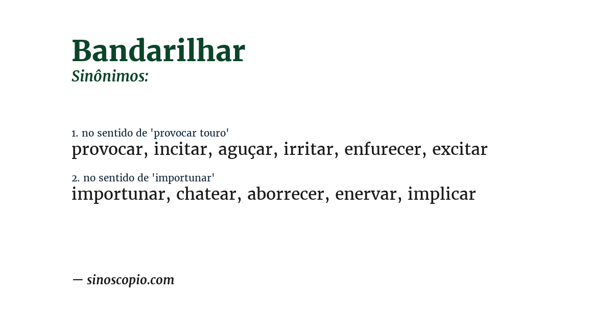 Sinônimo de bandarilhar