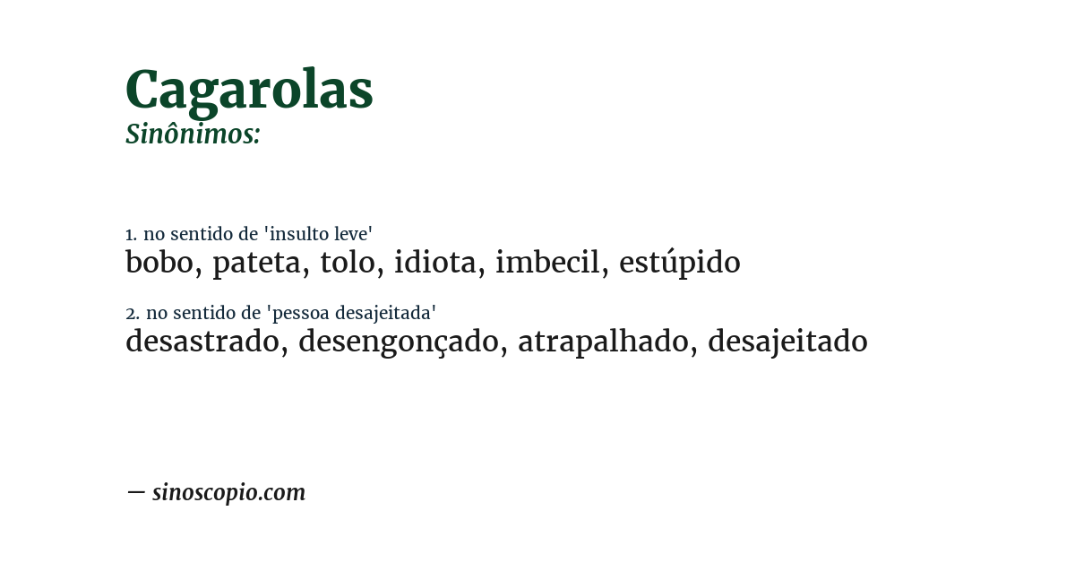 Sinônimo de cagarolas