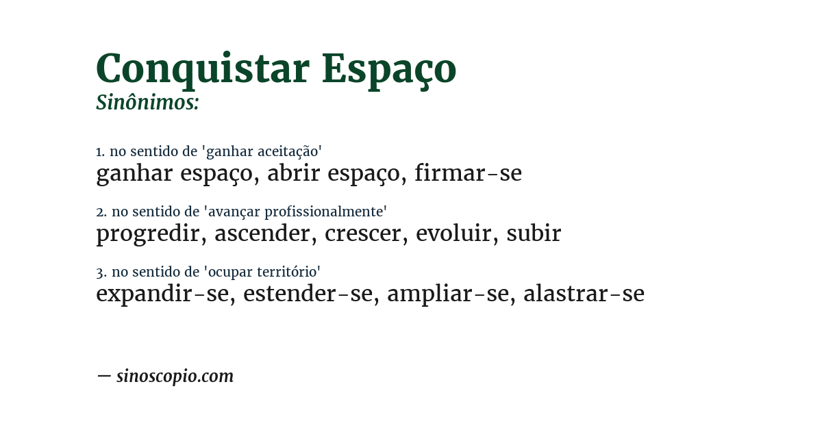Sinônimo de conquistar espaço