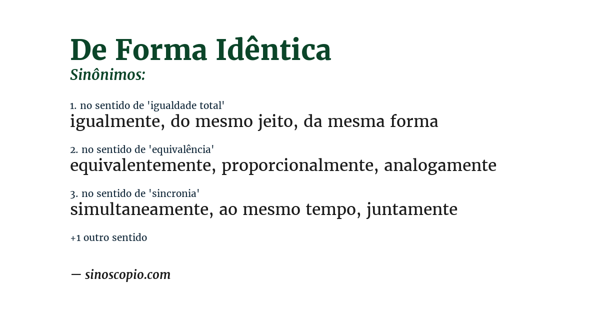Sinônimo de de forma idêntica