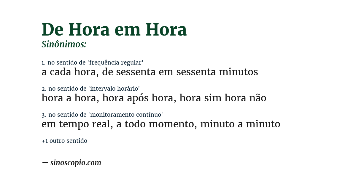 Sinônimo de de hora em hora