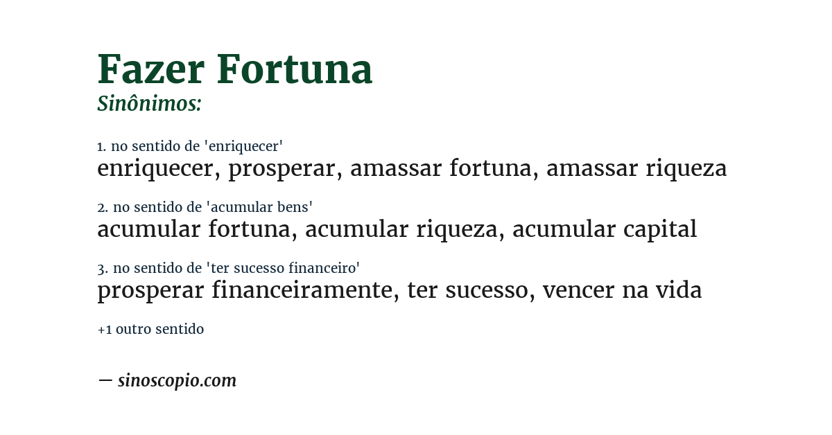 Sinônimo de fazer fortuna