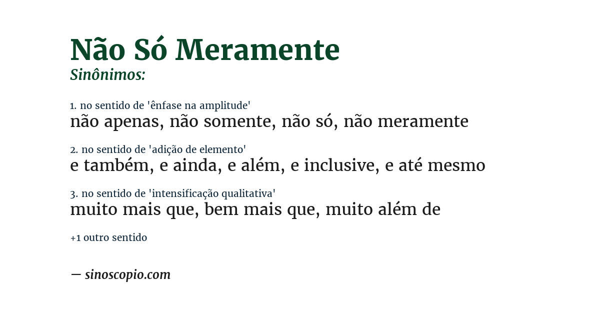 Sinônimo de não só meramente