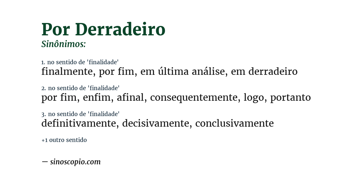 Sinônimo de por derradeiro