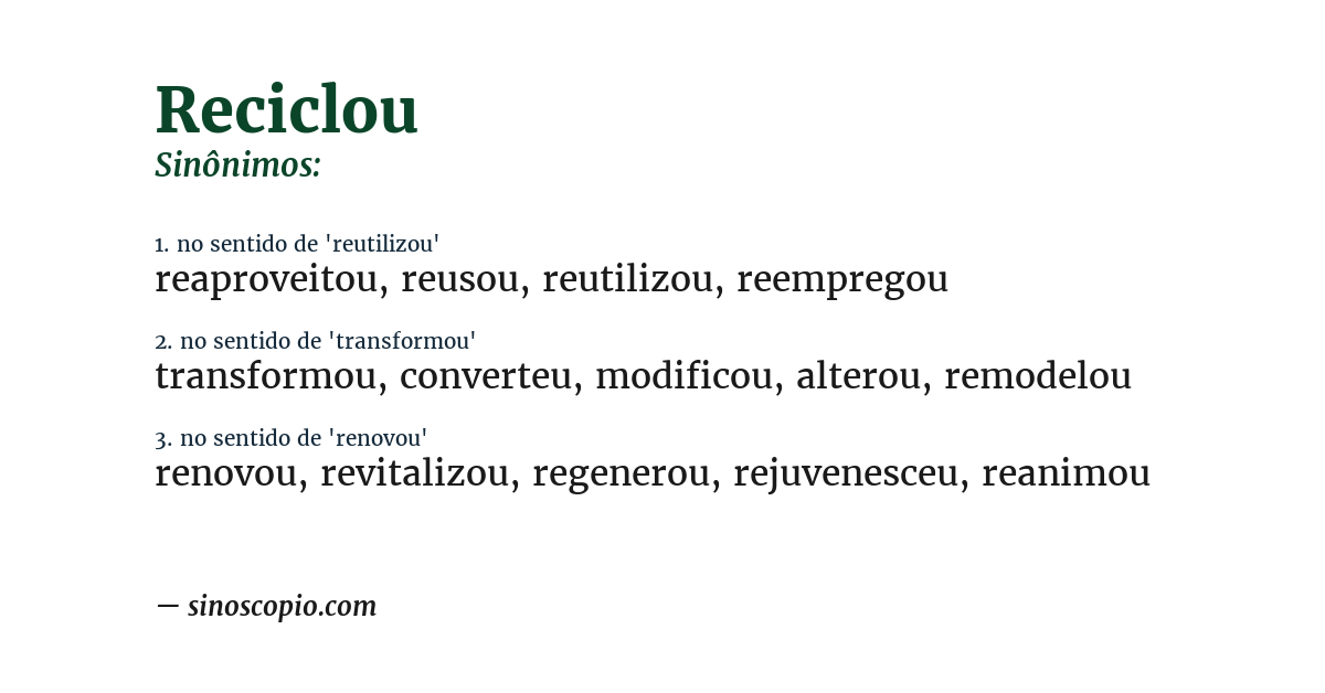 Sinônimo de reciclou