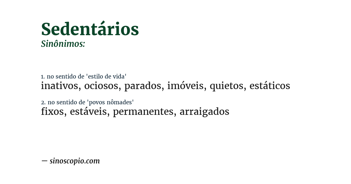 Sinônimo de sedentários