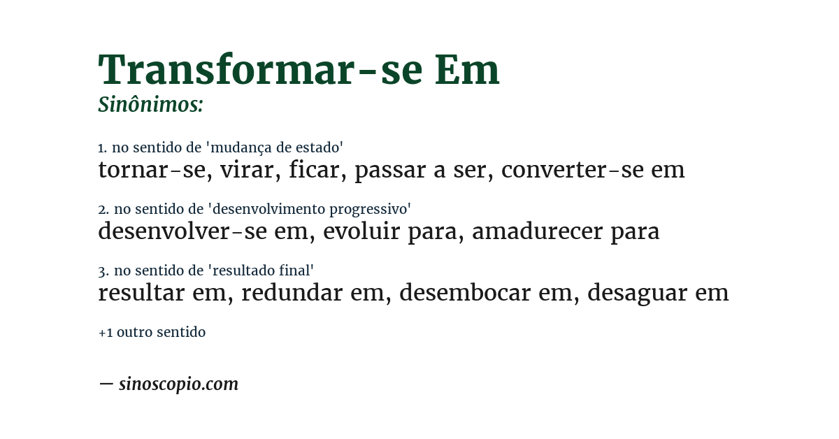 Sinônimo de transformar-se em