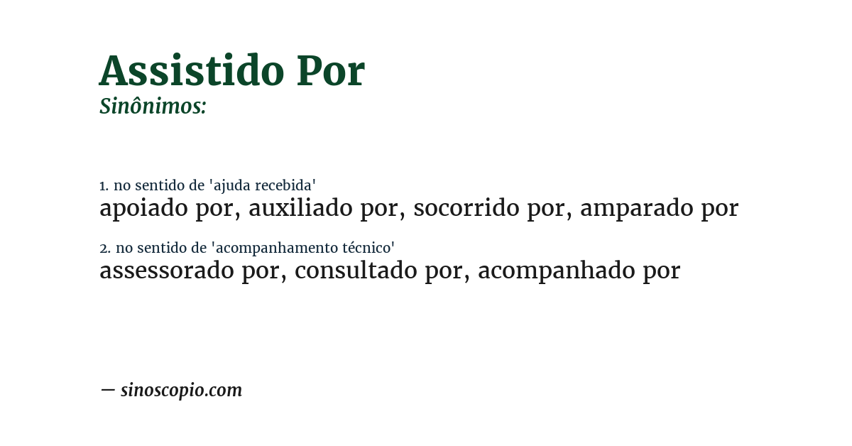 Sinônimo de assistido por