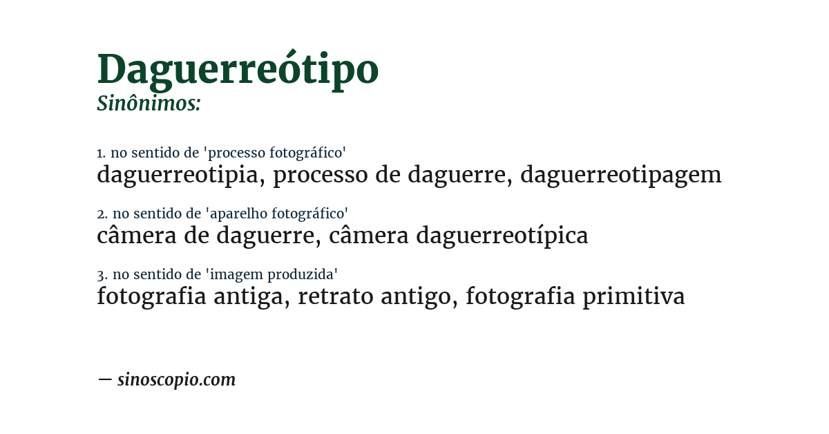 Sinônimo de daguerreótipo