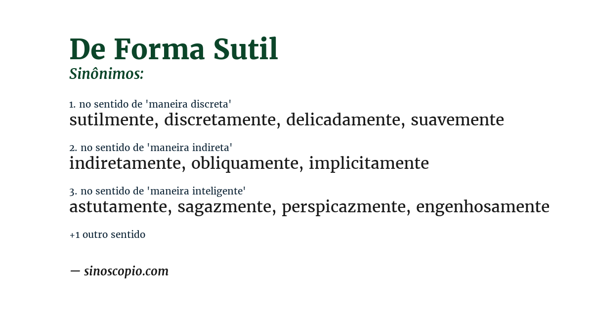 Sinônimo de de forma sutil