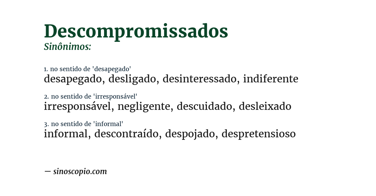 Sinônimo de descompromissados