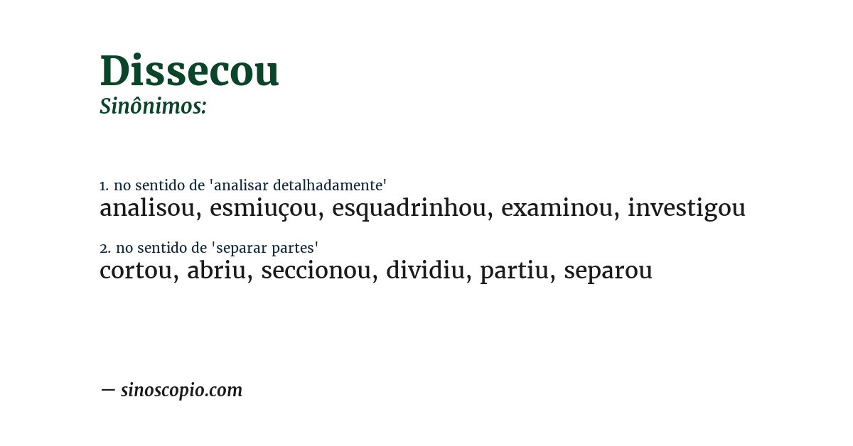 Sinônimo de dissecou