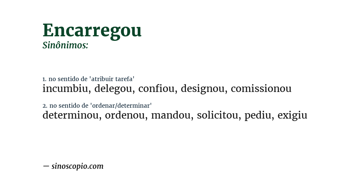 Sinônimo de encarregou