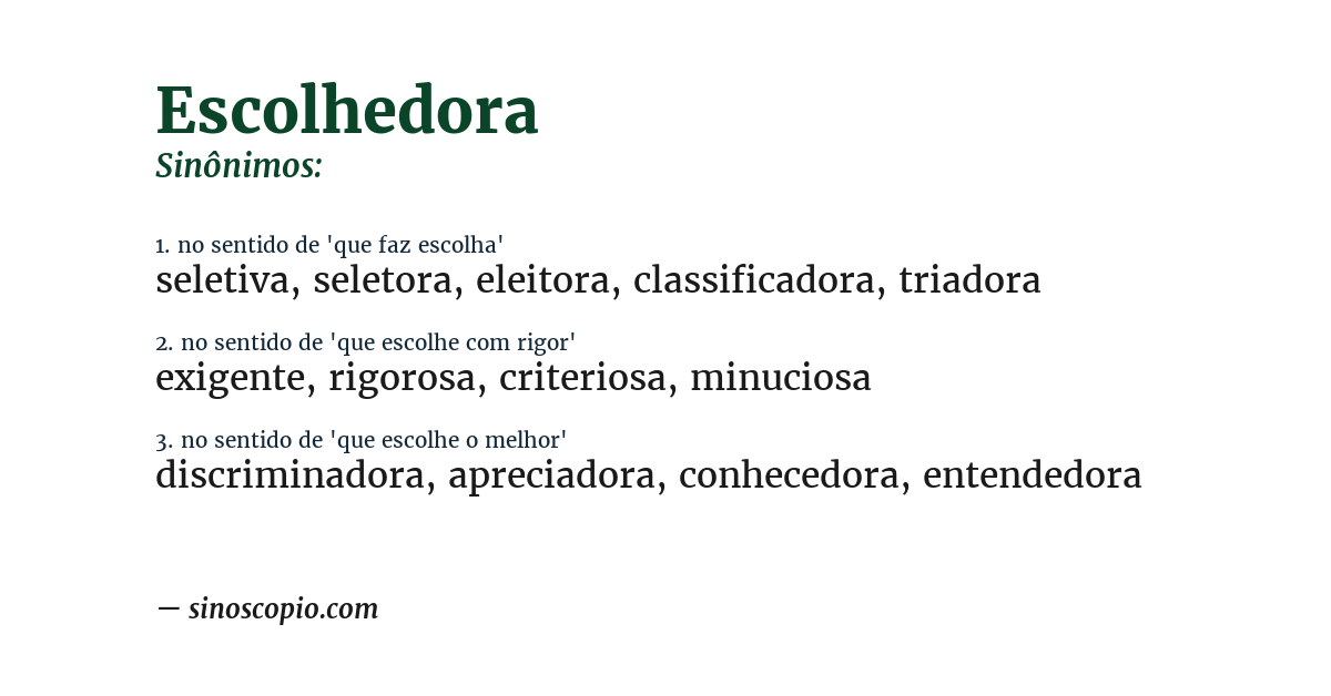 Sinônimo de escolhedora