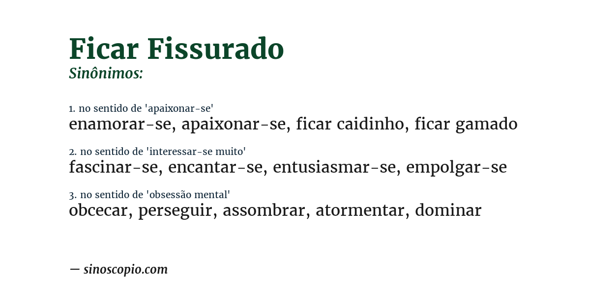 Sinônimo de ficar fissurado