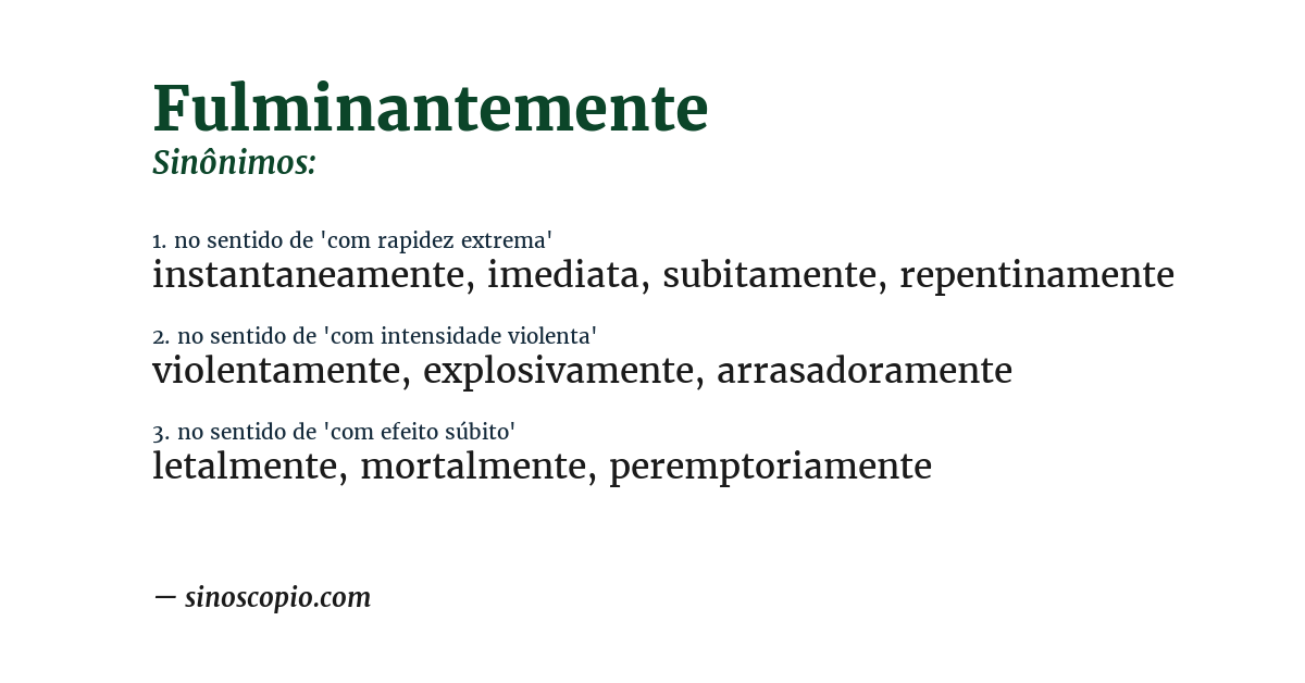 Sinônimo de fulminantemente
