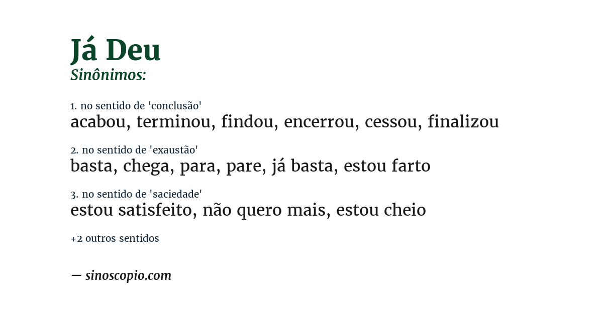 Sinônimo de já deu