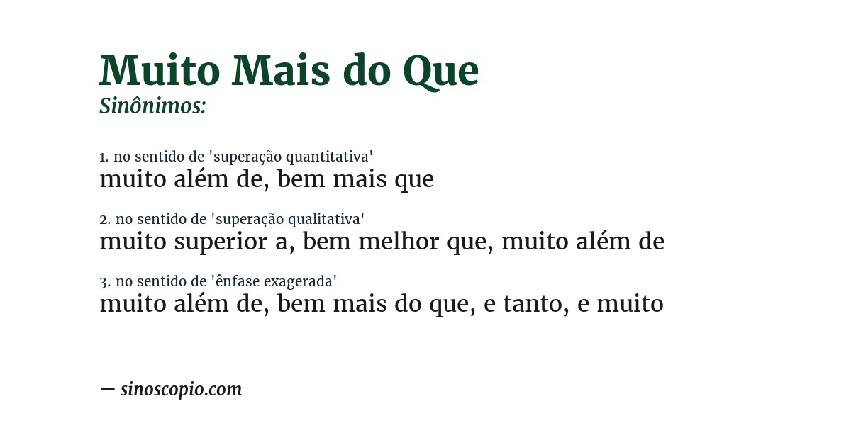 Sinônimo de muito mais do que