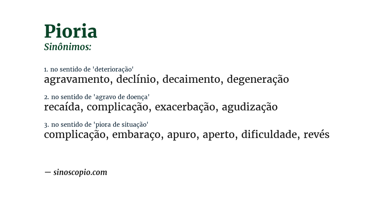 Sinônimo de pioria