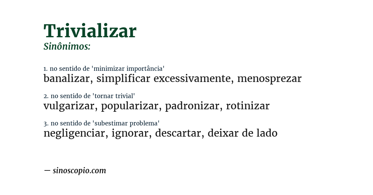 Sinônimo de trivializar