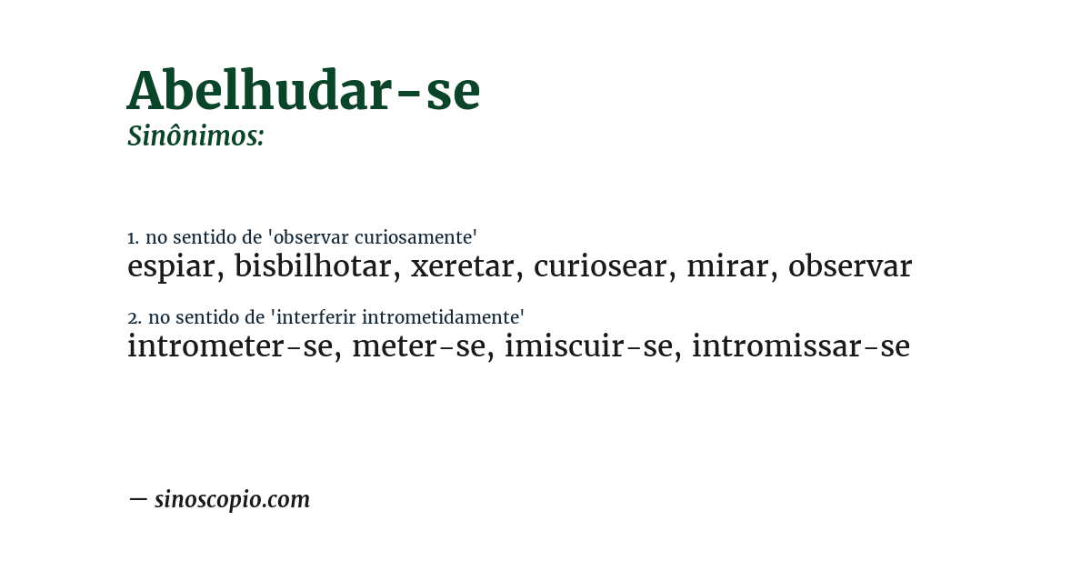 Sinônimo de abelhudar-se