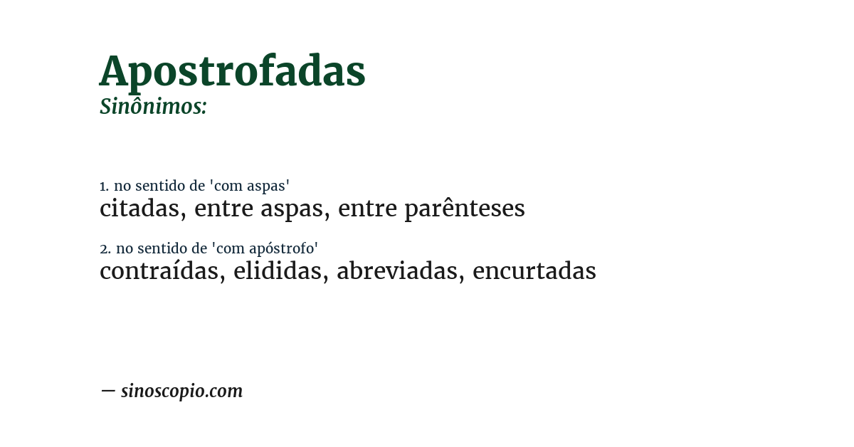 Sinônimo de apostrofadas