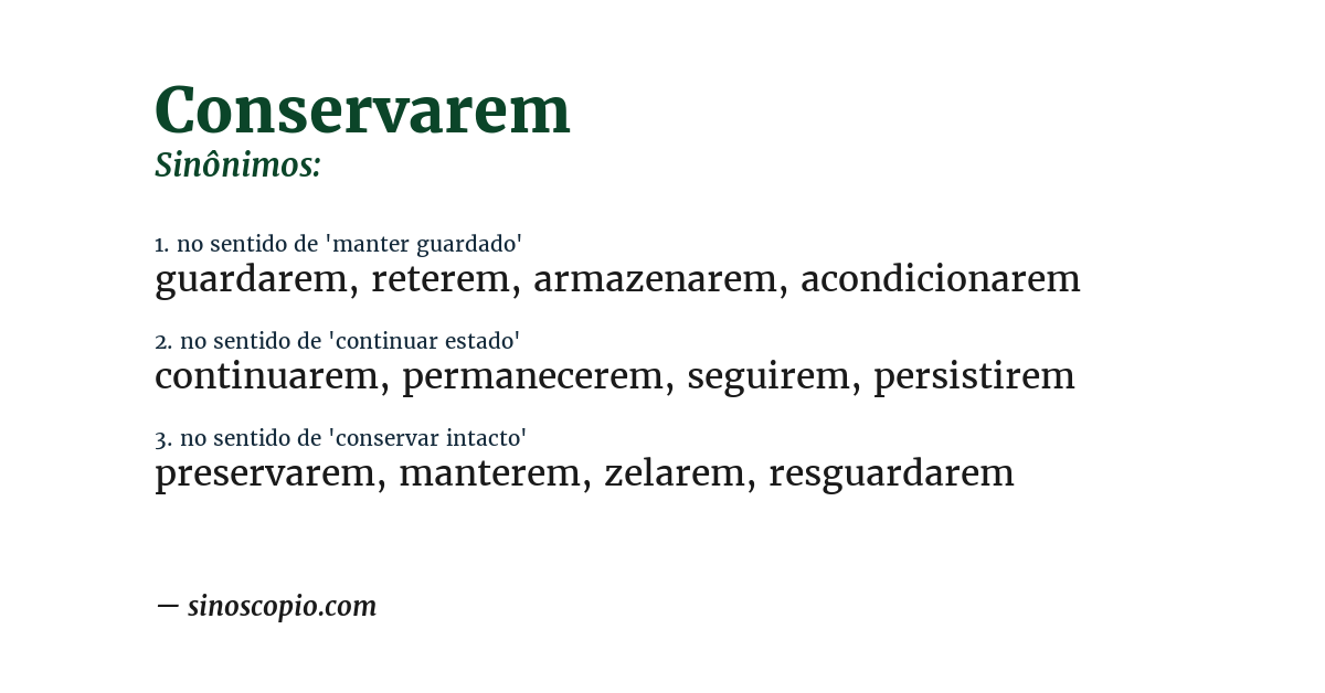 Sinônimo de conservarem