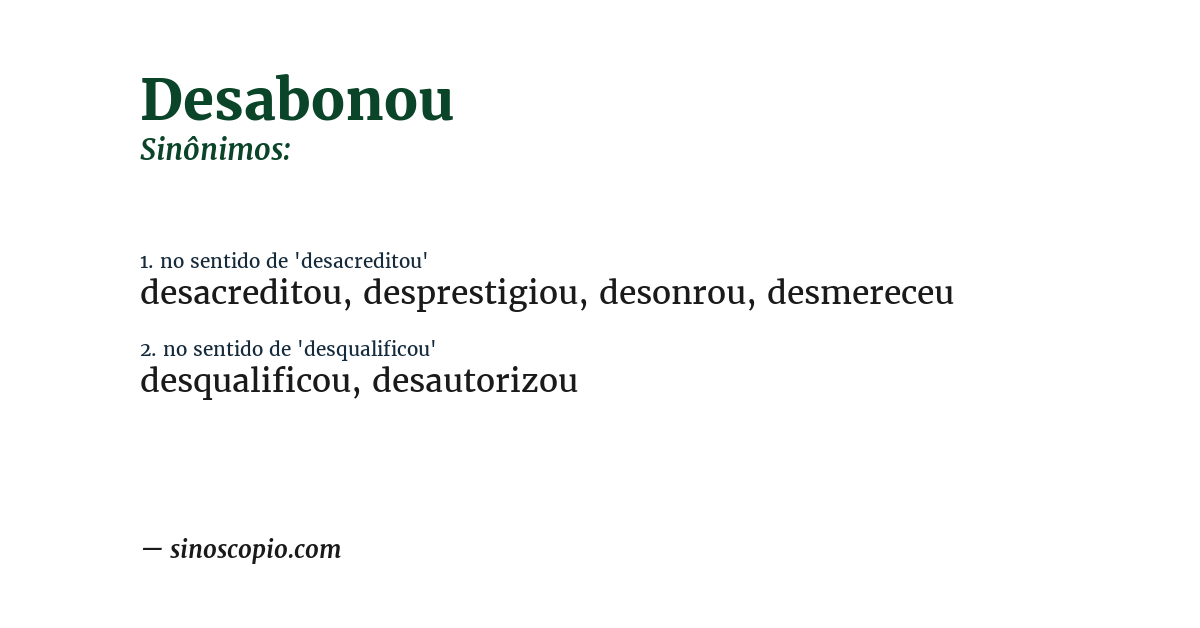 Sinônimo de desabonou