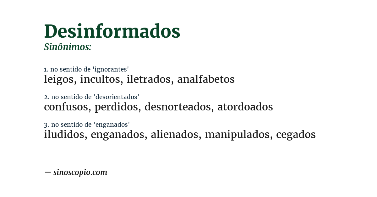 Sinônimo de desinformados