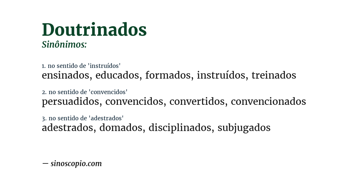 Sinônimo de doutrinados