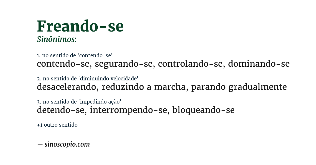 Sinônimo de freando-se