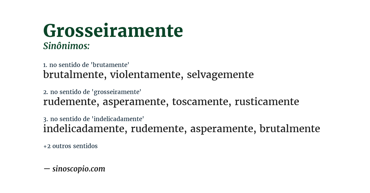 Sinônimo de grosseiramente
