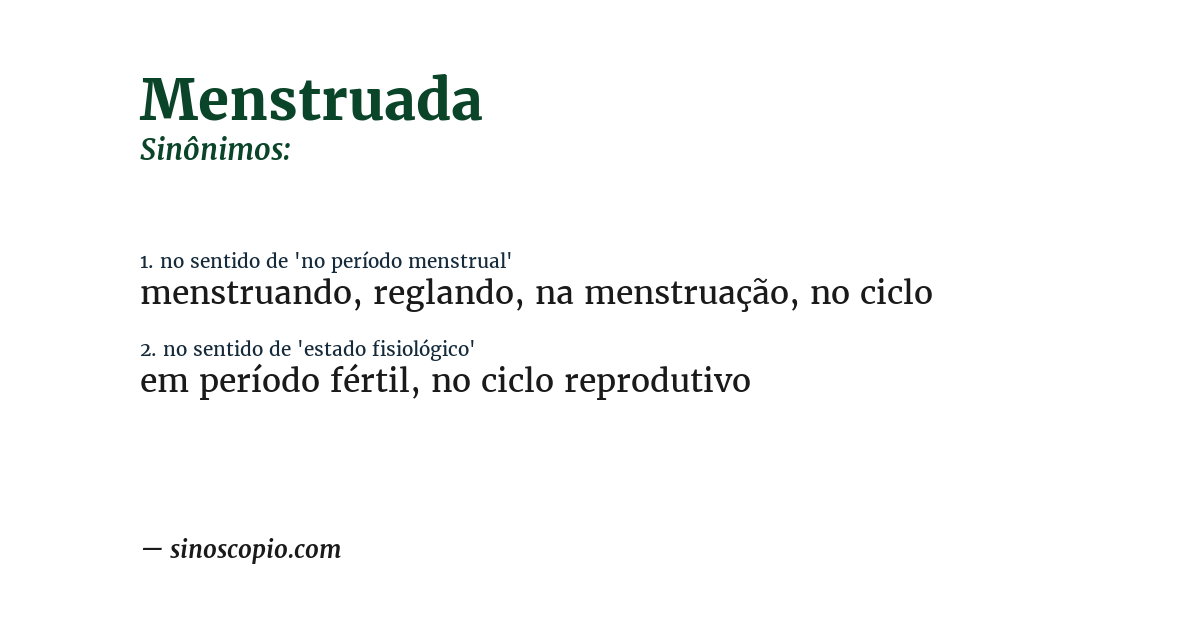 Sinônimo de menstruada