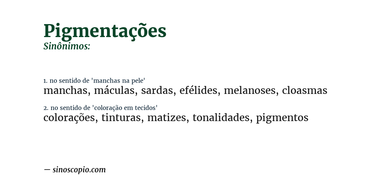 Sinônimo de pigmentações